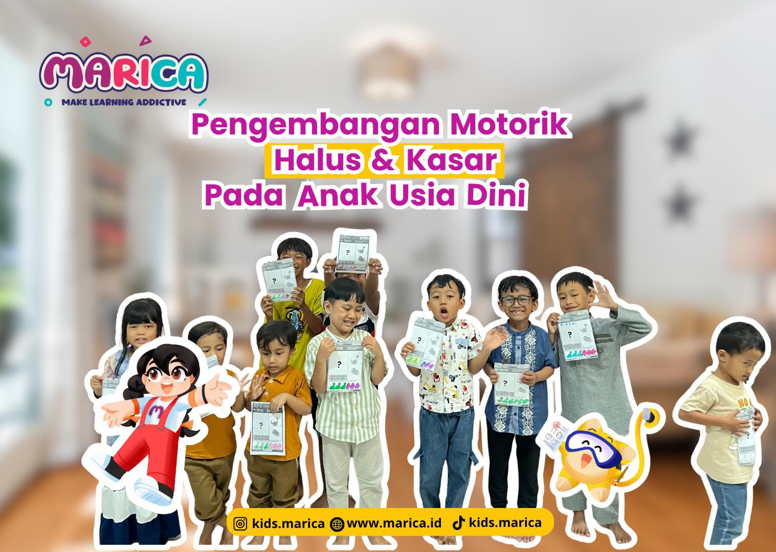 Pentingnya Mengembangkan Motorik Halus dan Kasar pada Anak Usia Dini
