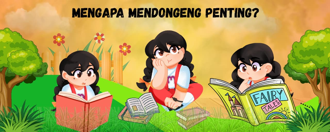 Mengapa Mendongeng Penting?  Fondasi Utama Bahasa dan Literasi Anak Usia Dini
